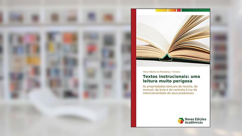 Textos instrucionais: uma leitura muito perigosa, do autor Ferreira Hilma Ribeiro de Mendonça