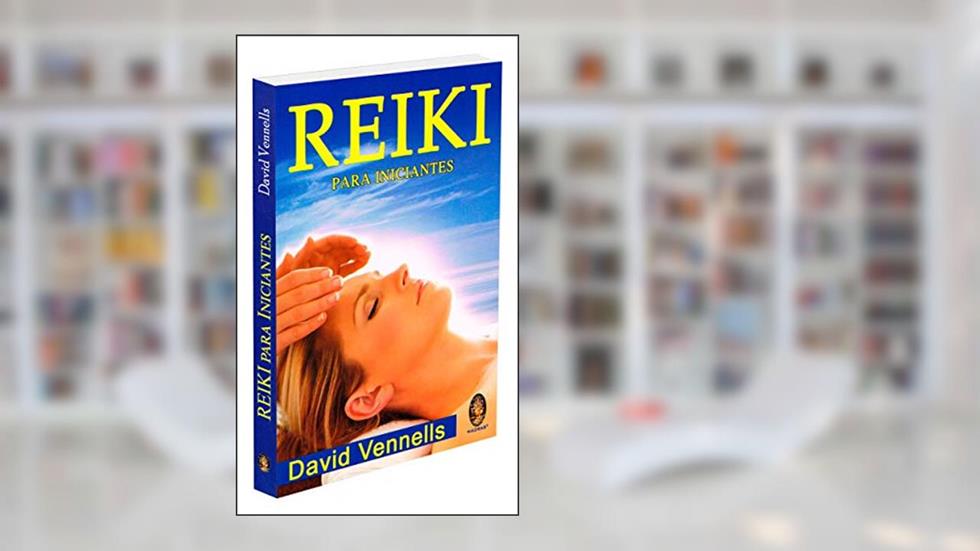 Reiki Para Iniciantes, do autor David Vennells