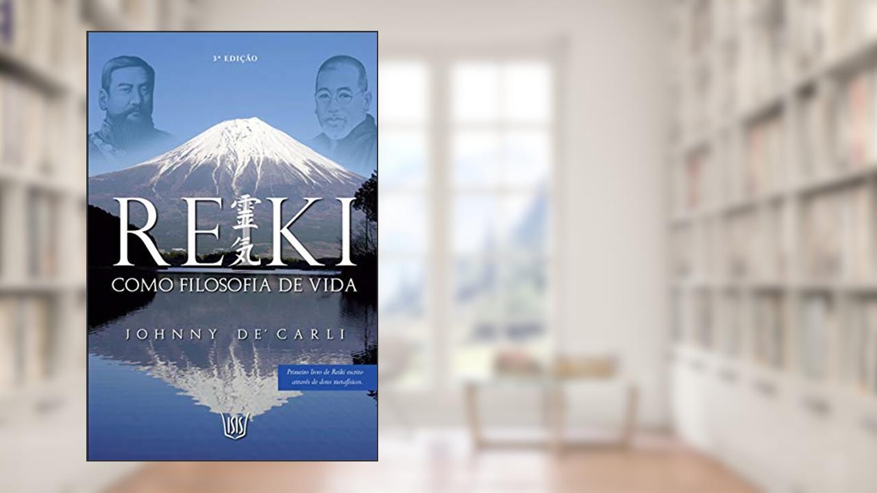 Reiki Como Filosofia de Vida - Preto e Branco, do autor Johnny De Carli