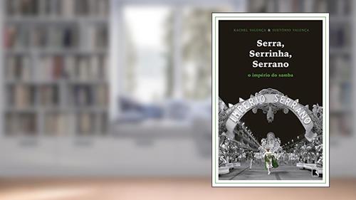 Capa de Serra, Serrinha, Serrano: O império do samba: O império do samba, do autor Suetonio Valenca