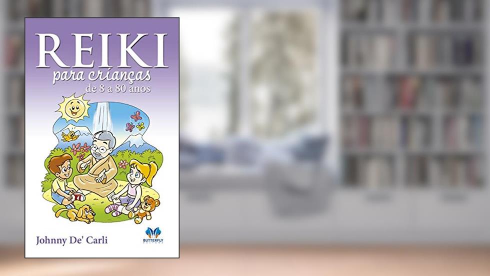 Reiki para Crianças de 8 a 80 anos, do autor Capa Comum
