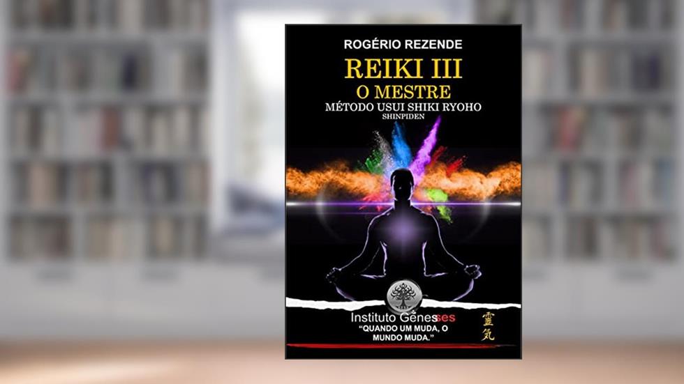 Reiki III: O Mestre, do autor Rogério Rezende