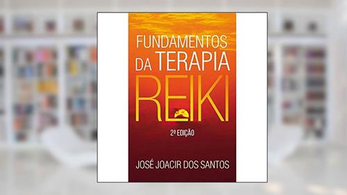 Capa de Fundamentos da Terapia Reiki, do autor José Joacir Dos Santos