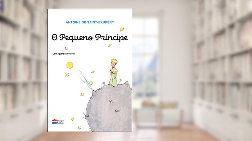O Pequeno Príncipe (Original): Tradução original com aquarelas do autor, do autor Antoine de Saint-Exupéry