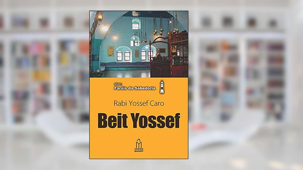 Beit Yossef, Rabi Yossef Caro, do autor T.s. Klein