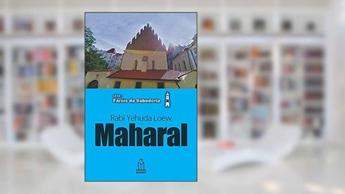 Capa de Maharal, Rabi Yehuda Loew, do autor Yaacov Dovid Shulman