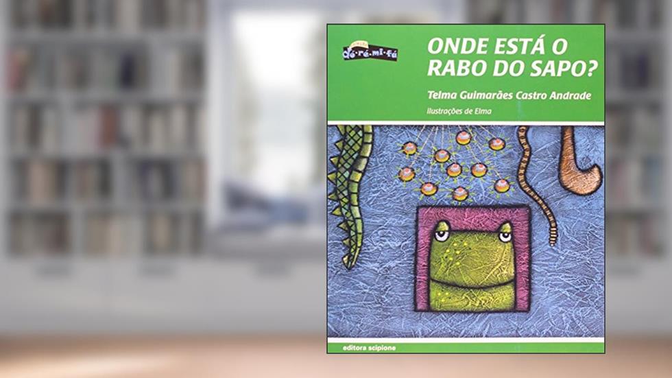 Onde está o rabo do sapo?, do autor Telma Guimarães Castro Andrade