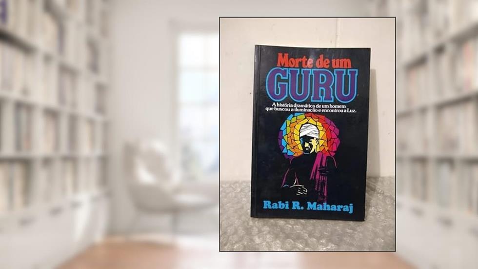 Morte De Um Guru, do autor Rabi R.Maharaj