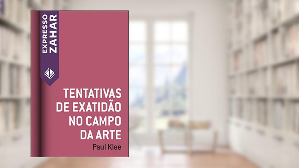 Tentativas de exatidão no campo da arte, do autor Paul Klee