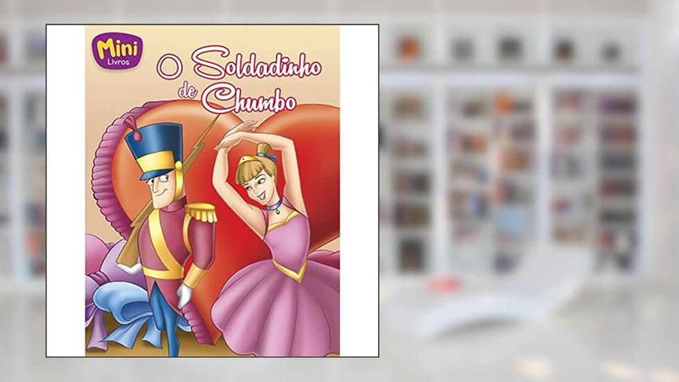 Mini - Clássicos: Soldadinho de Chumbo, O, do autor Roberto Belli