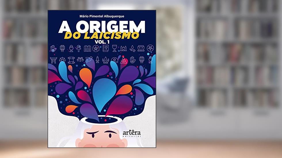 A ORIGEM DO LAICISMO: VOLUME.1, do autor Mário Pimentel Albuquerque
