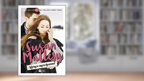 Capa de Abrace Meu Destino, do autor Susan Mallery