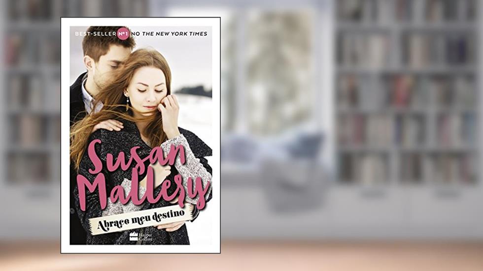 Abrace Meu Destino, do autor Susan Mallery