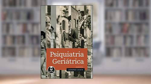 Capa de Psiquiatria Geriátrica, do autor Leonardo Caixeta