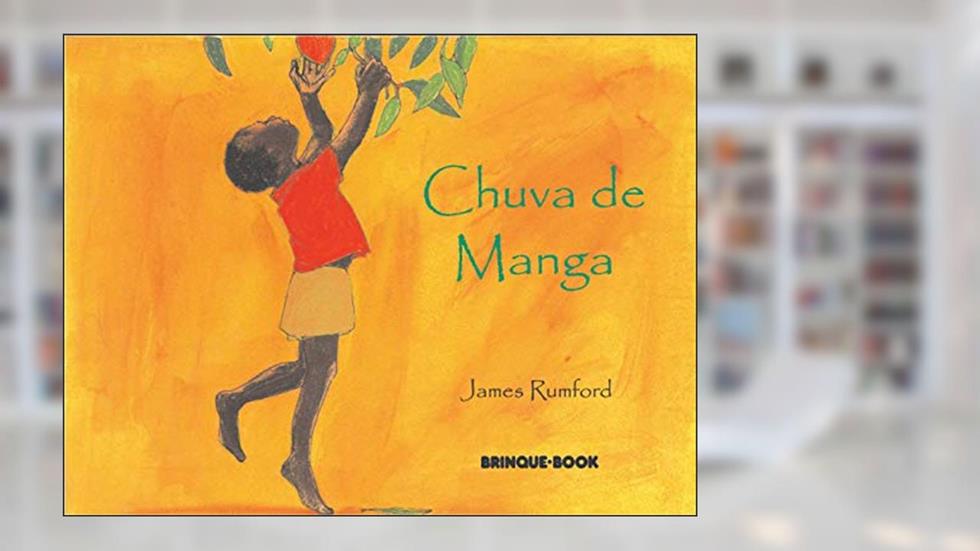 Chuva de manga, do autor James Rumford