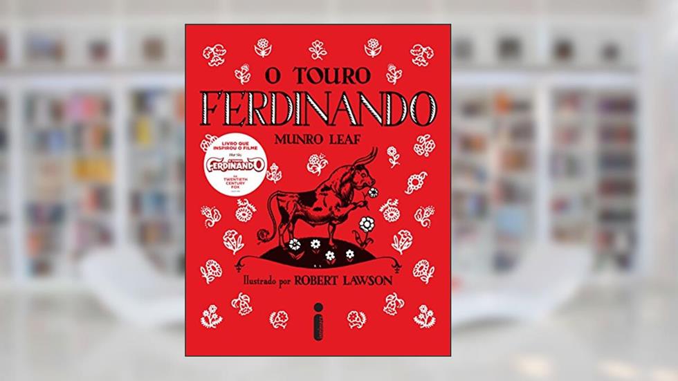 O touro Ferdinando, do autor Munro Leaf; Robert Lawson
