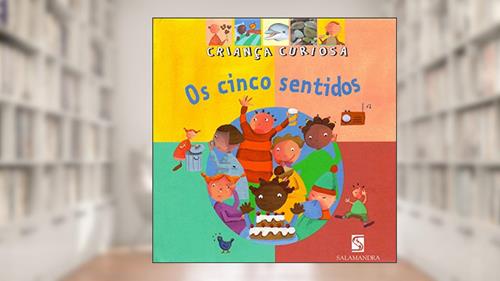 Capa de Os Cinco Sentidos. Moderna, do autor Adele Ciboul