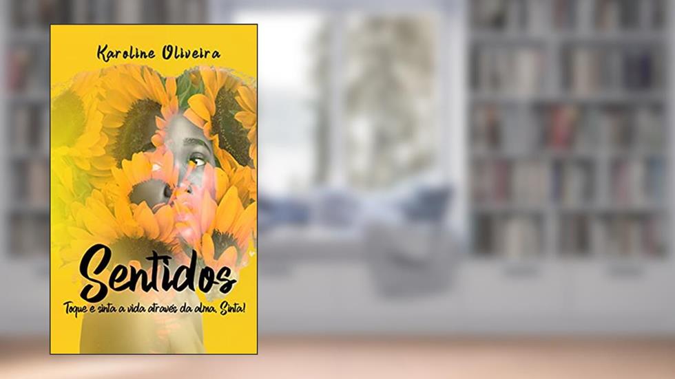 Sentidos, do autor Karoline Oliveira