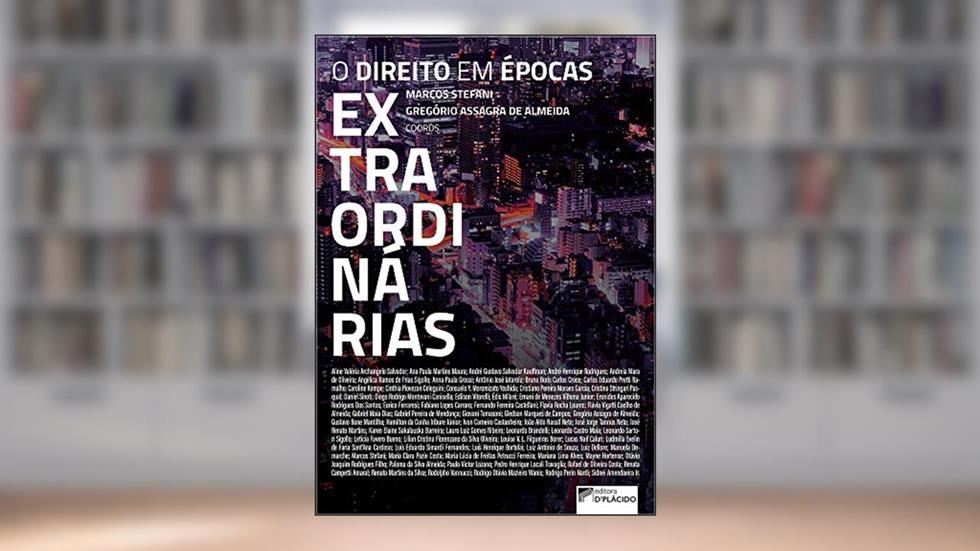 O Direito em épocas Extraordinárias, do autor Gregório Assagra de Almeida