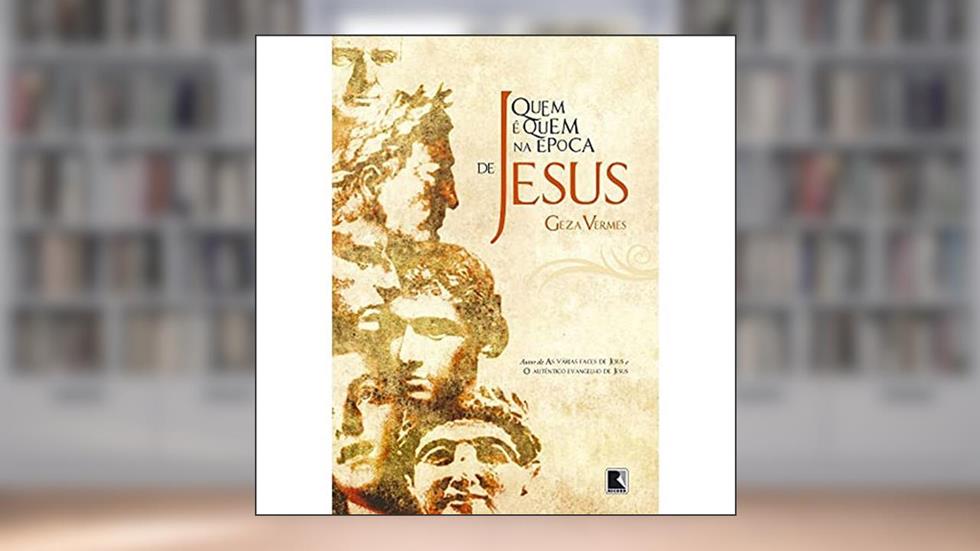 Quem E Quem Na Epoca De Jesus, do autor Geza Vermes