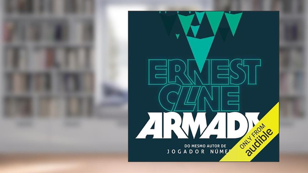 Armada, do autor Ernest Cline