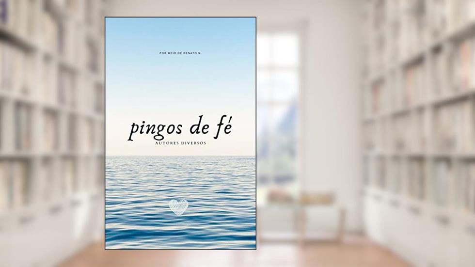 Pingos de fé - 2° Edição, do autor Renato Nakayama