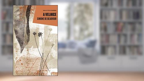 Capa de A velhice, do autor Simone de Beauvoir