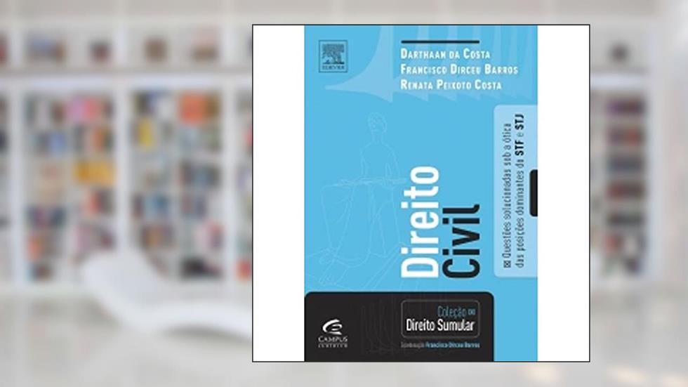 Direito Civil - Coleção Direito Sumular, do autor Darthaan da Costa; Renata Peixoto Costa