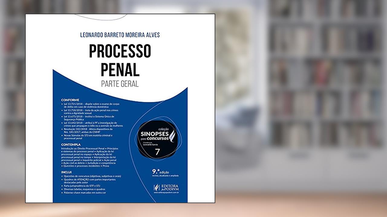 Processo Penal: Parte Geral, do autor Leonardo Barreto Moreira Alves