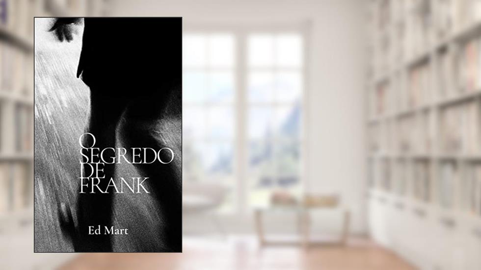 O Segredo de Frank, do autor Ed Mart