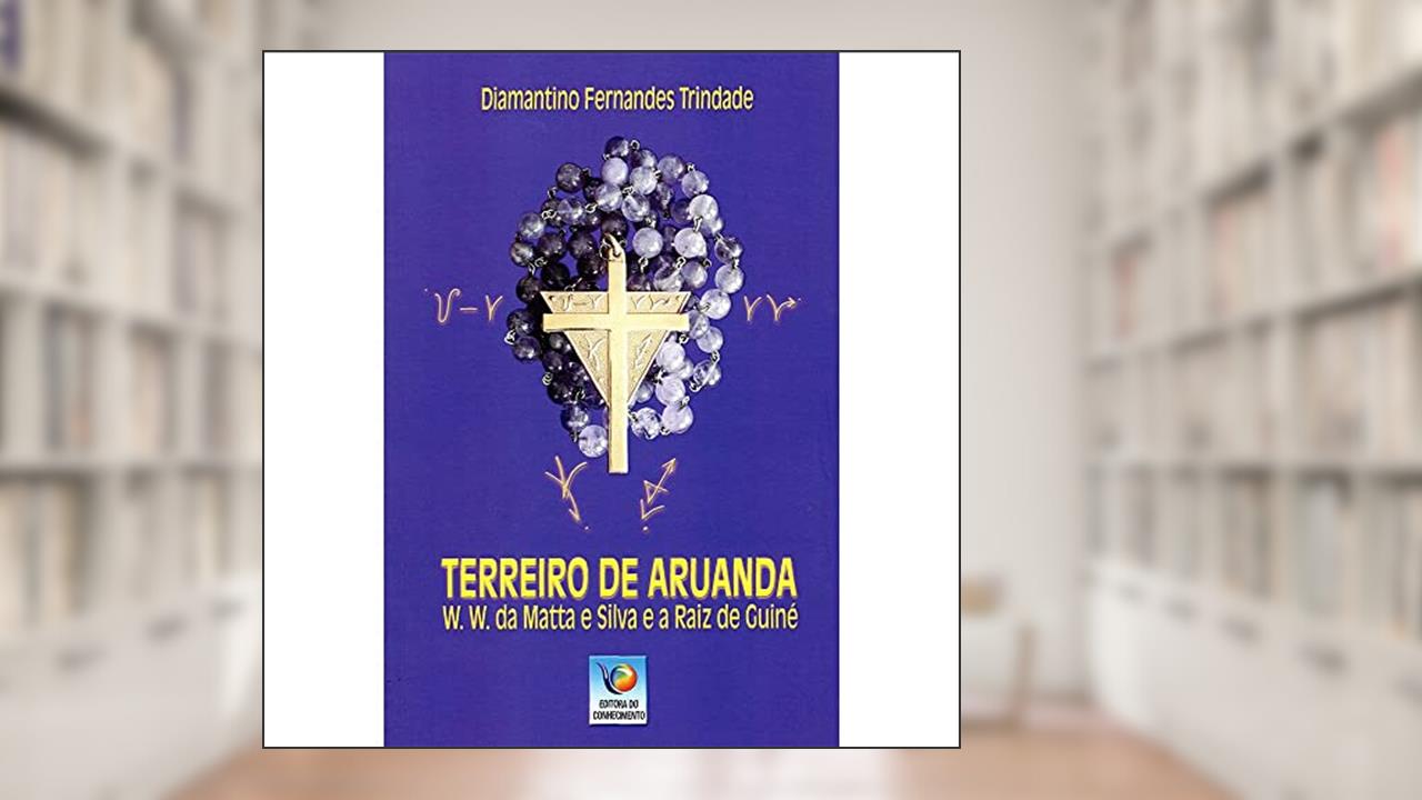 Terreiro de Aruanda, do autor Diamantino Fernandes Trindade