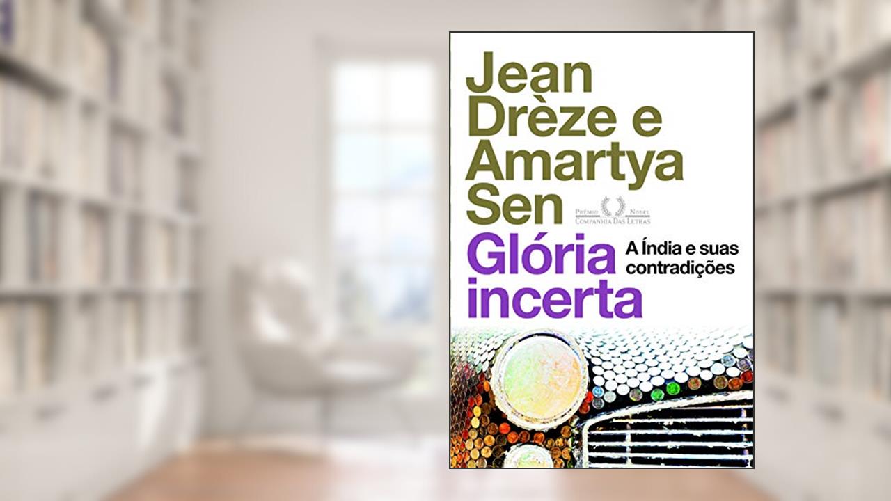 Glória incerta, do autor Amartya Sen; Jean Drèze