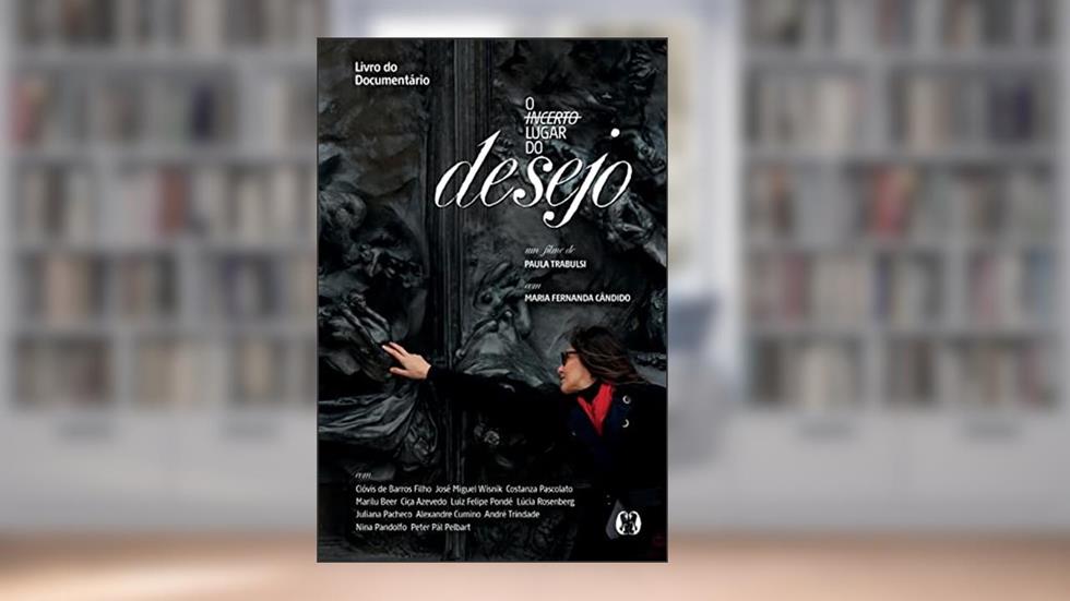 O incerto lugar do desejo, do autor Paula Trabulsi; Ana Sardinha