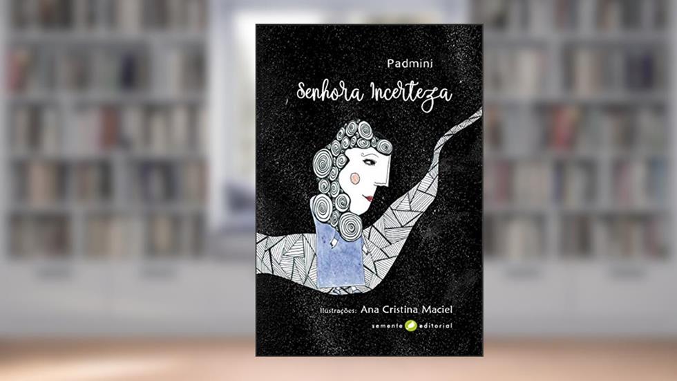 Senhora Incerteza, do autor Padmini