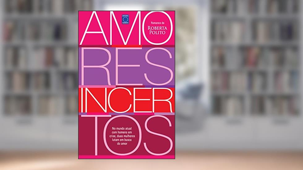Amores Incertos, do autor Roberta Polito