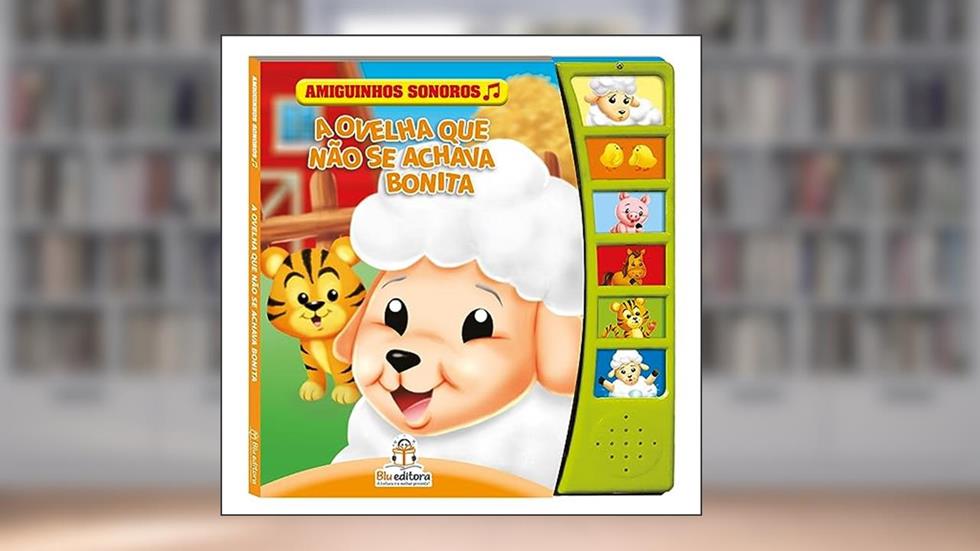 Amiguinhos Sonoros: A Ovelha que não se Achava Bonita, do autor Book Factory