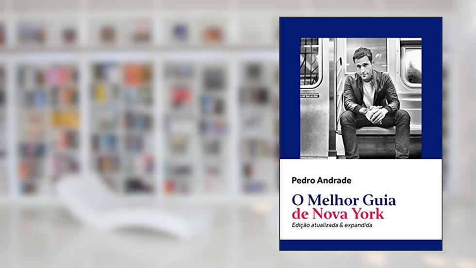 O melhor guia de Nova York: Edição atualizada e expandida, do autor Pedro Andrade