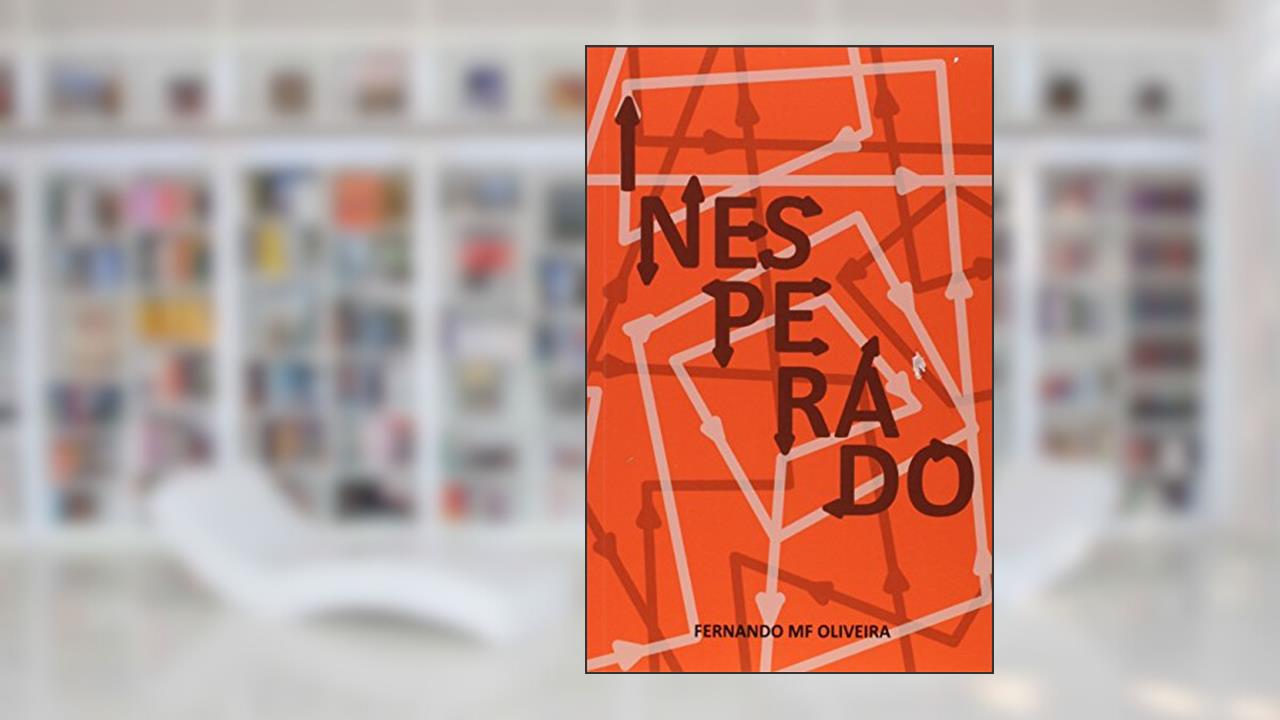 Inesperado, do autor Fernando Mf Oliveira