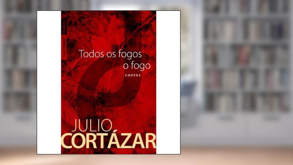 Todos os fogos o fogo (edição de bolso), do autor Julio Cortazar
