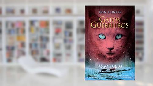 Capa de Gatos guerreiros - Fogo e gelo: 2, do autor Erin Hunter