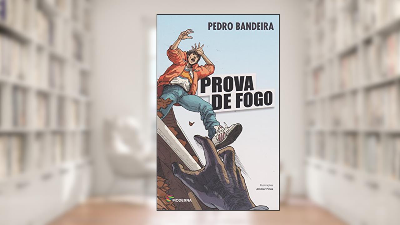 Prova de fogo, do autor Pedro Bandeira