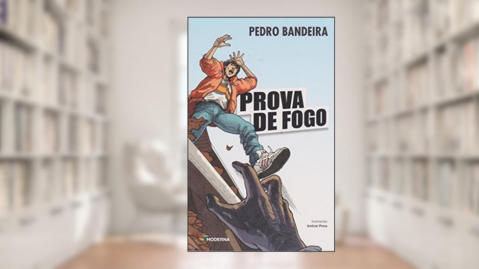 Prova de fogo, do autor Pedro Bandeira