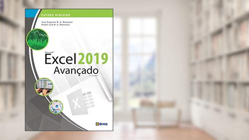 Capa de Estudo Dirigido De Microsoft Excel 2019: Avançado, do autor André Luiz Navarro Garcia Manzano; José Augusto N. G. Manzano