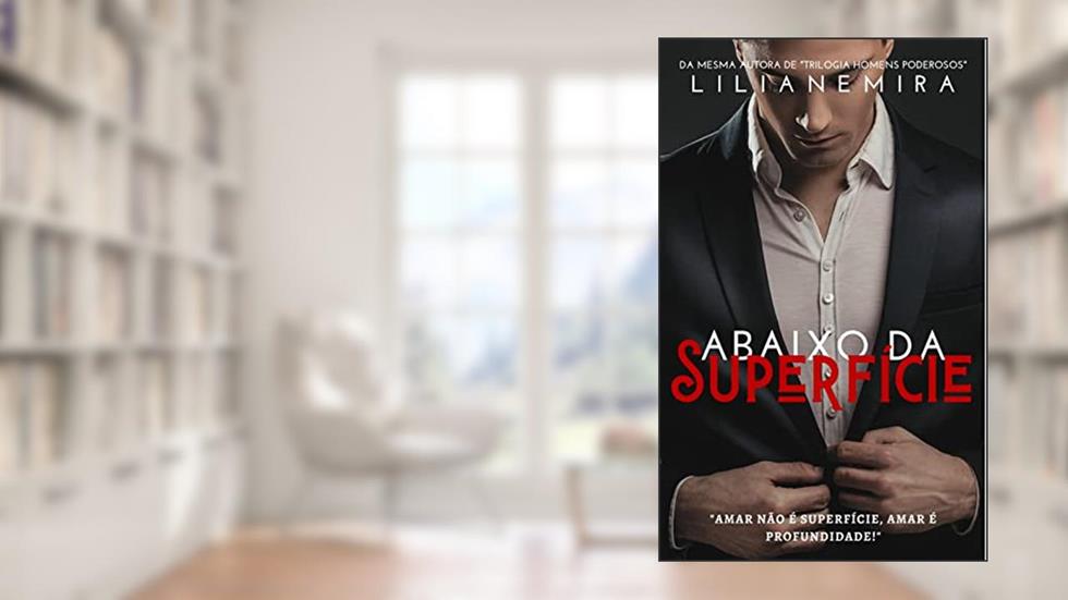 ABAIXO DA SUPERFÍCIE, do autor Liliane Mira