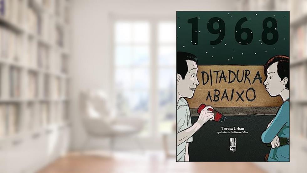1968 - Ditadura abaixo: ditadura abaixo, do autor Teresa Urban