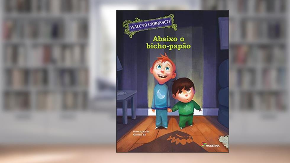 Abaixo o bicho-papão, do autor Walcyr Carrasco