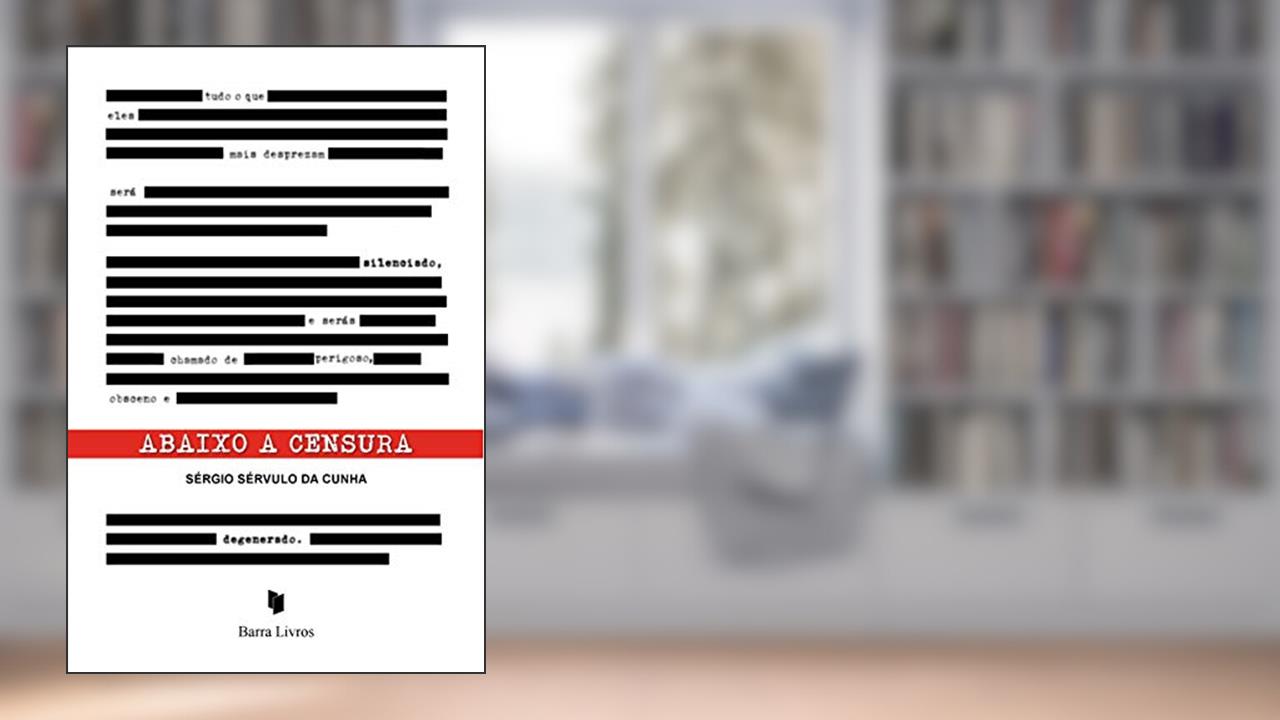 Abaixo a Censura, do autor Sérgio Sérvulo Da Cunha