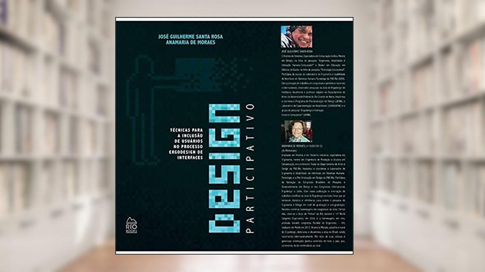 Design Participativo, do autor José Guilherme Santa Rosa; Anamaria de Moraes