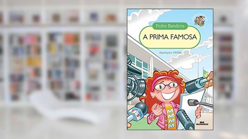 Capa de A Prima Famosa, do autor Pedro Bandeira