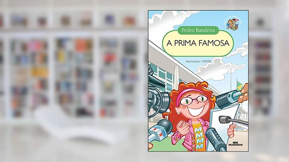 A Prima Famosa, do autor Pedro Bandeira